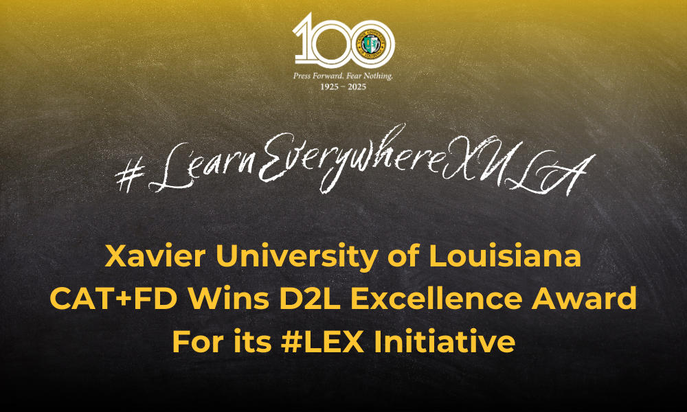 Xavier University of Louisiana CAT+FD wins D2L Excellence Award